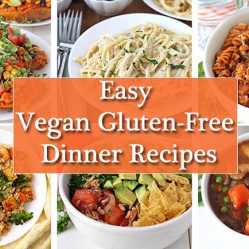 A collage of six images showing recipes for vegan gluten free dinner recipes.