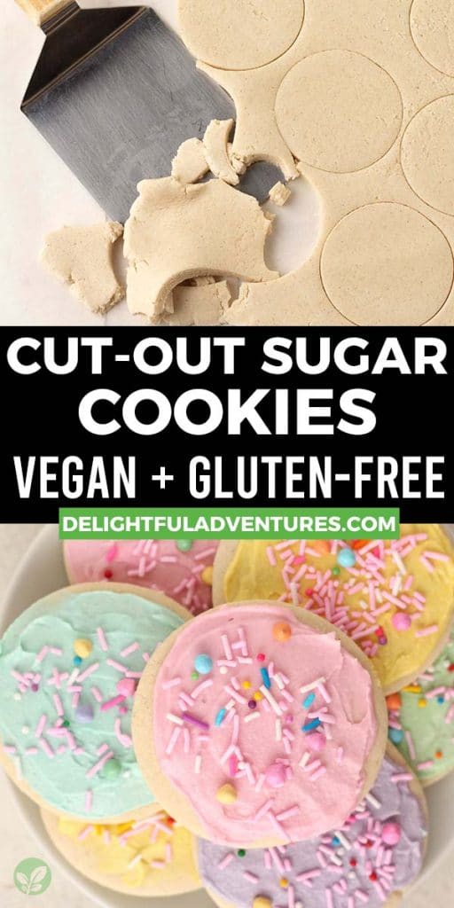 Pinterest pin showing two images of vegan gf sugar cookies, this image is to be used to pin this recipe to Pinterest.