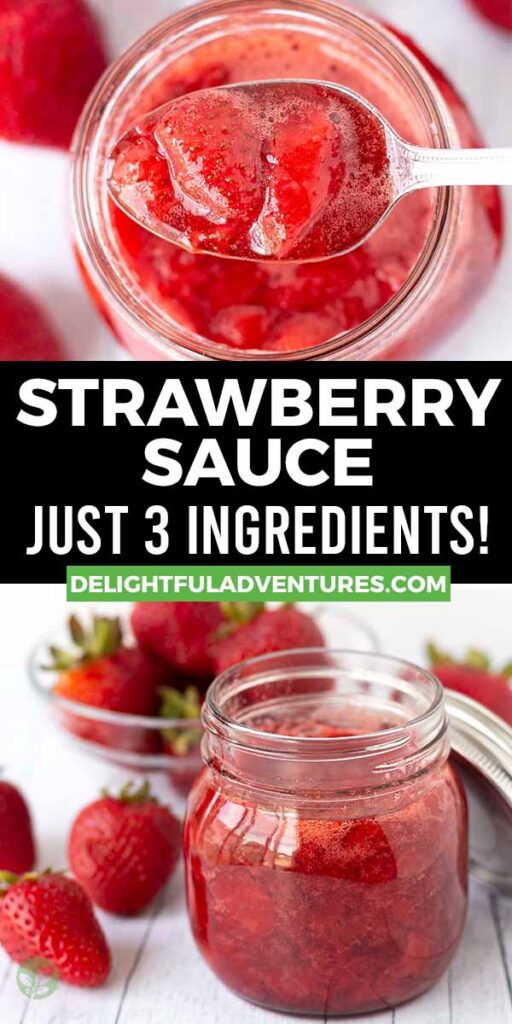Pinterest pin showing two images of homemade strawberry sauce, this image is to be used to pin this recipe to Pinterest.
