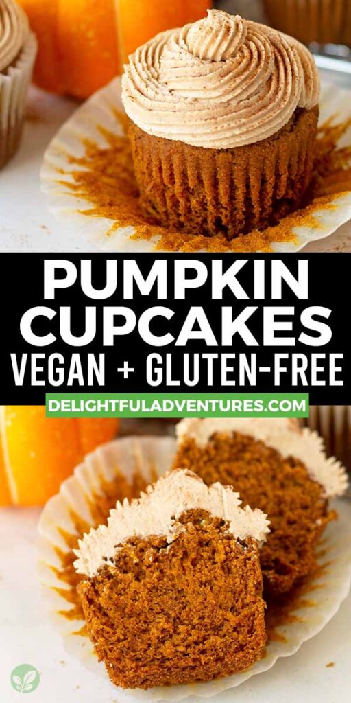 Pinterest pin showing two images of vegan gluten-free pumpkin cupcakes, this image is to be used to pin this recipe to Pinterest.