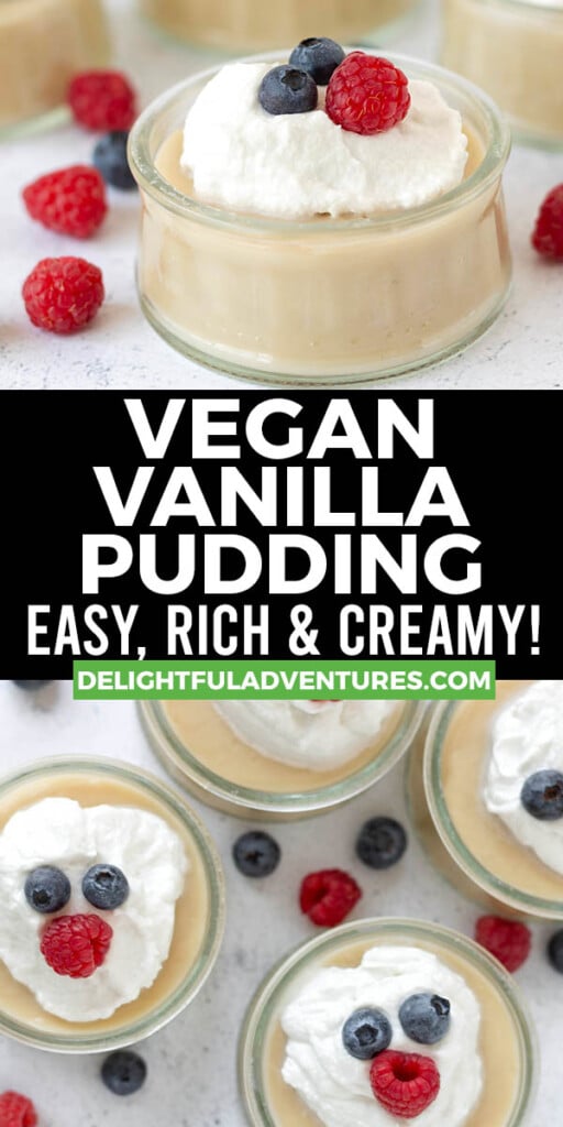 Pinterest pin showing two images of vegan vanilla pudding, this image is to be used to pin this recipe to Pinterest.