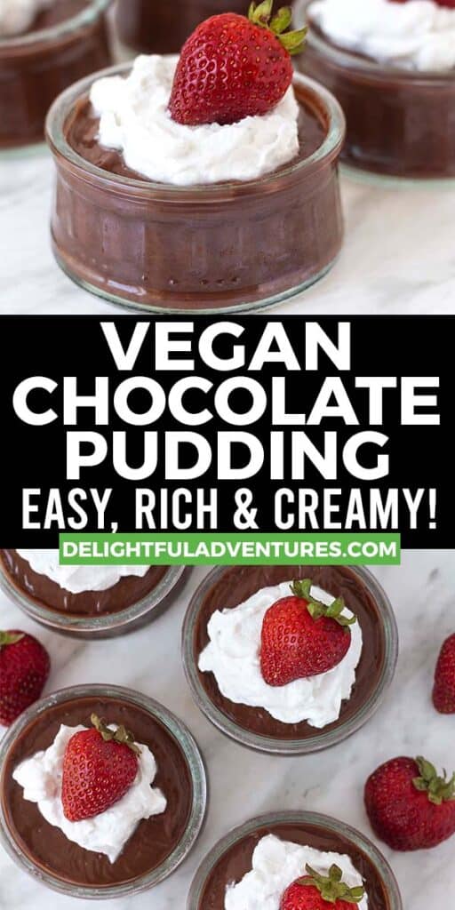 Pinterest pin showing two images of vegan chocolate pudding, this image is to be used to pin this recipe to Pinterest.
