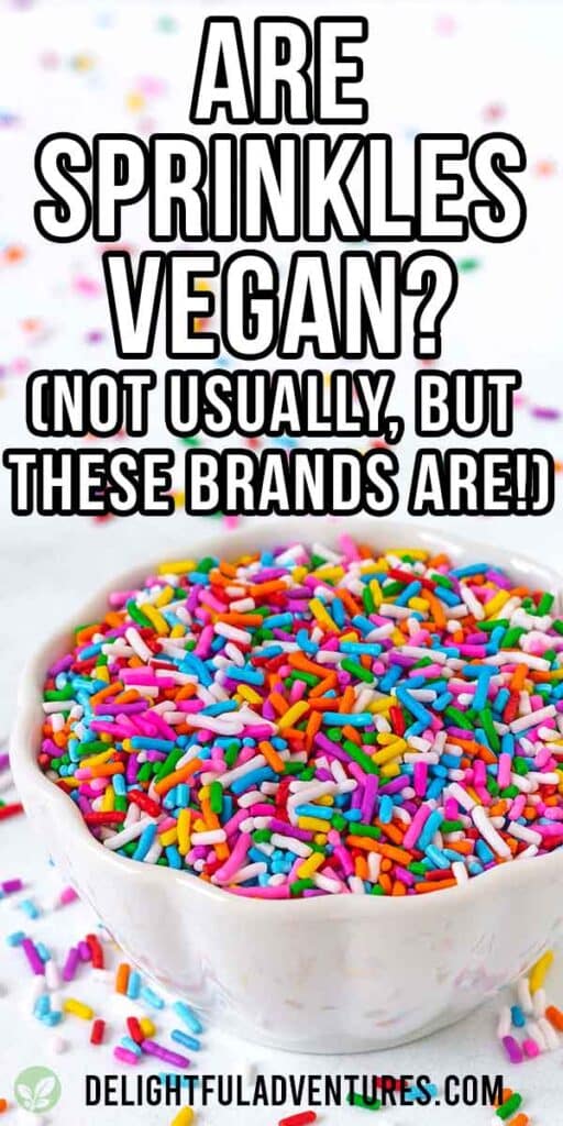 Pinterest pin showing an image of vegan sprinkles and a text overlay, this image is to be used to pin this article to Pinterest.
