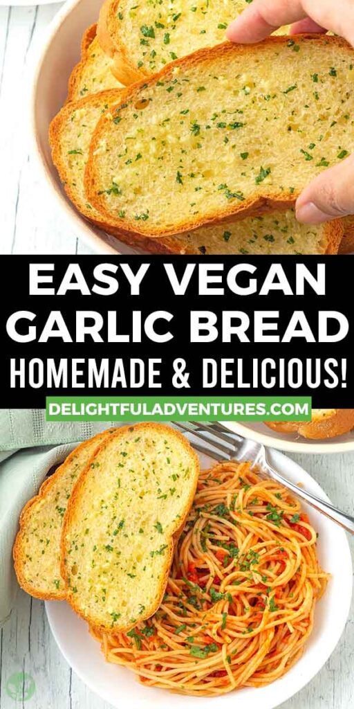 Pinterest pin with two images of vegan garlic bread, this image is for pinning this recipe to Pinterest.
