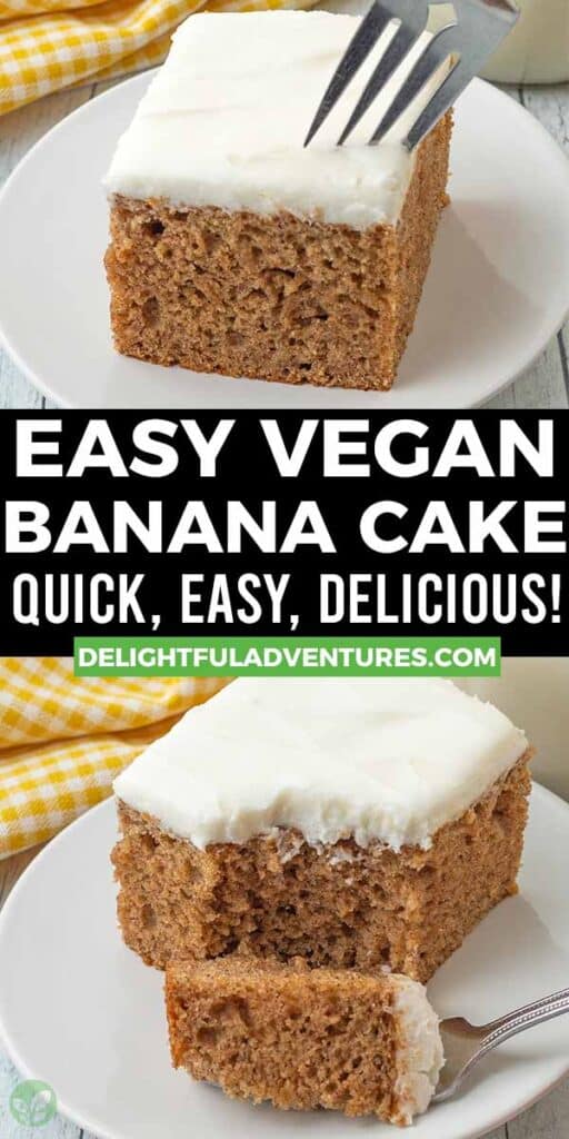 Pinterest pin with two images of vegan banana cake, this image is for pinning this recipe to Pinterest.
