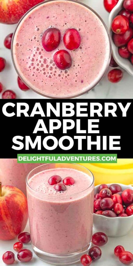 Pinterest pin with two images of vegan cranberry apple smoothie, this image is for pinning this recipe to Pinterest.