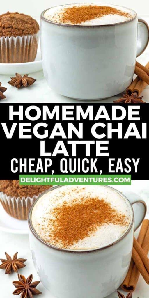 Pinterest pin showing two images of a vegan chai latte, this image is for pinning this recipe to Pinterest.