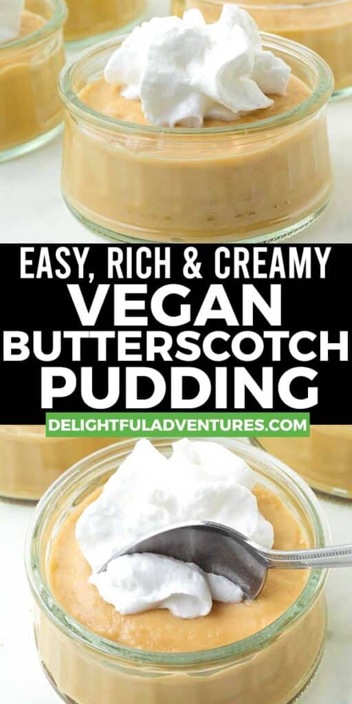 Pinterest pin with two images of vegan butterscotch pudding, this image is for pinning this recipe to Pinterest.
