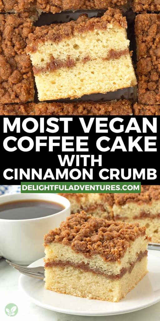 Pinterest pin with two images of vegan coffee cake, this image is for pinning this recipe to Pinterest.