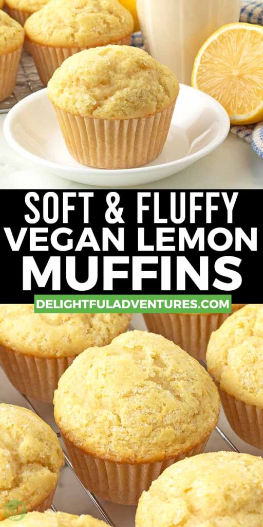 Pinterest pin with two images of vegan lemon muffins, this image is for pinning this recipe to Pinterest.