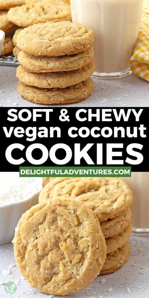 Pinterest pin with two images of vegan coconut cookies, this image is for pinning this recipe to Pinterest.