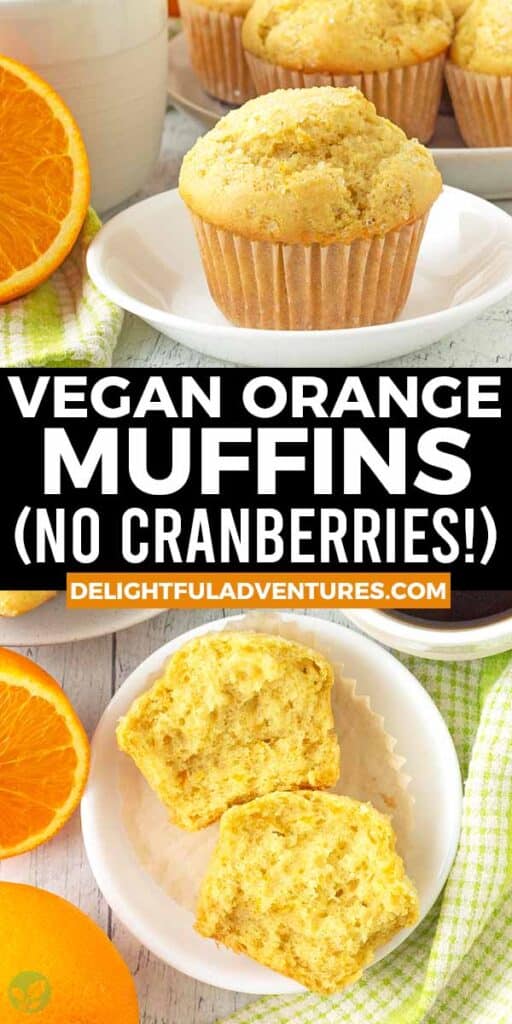 Pinterest pin with two images of vegan orange muffins, this image is for pinning this recipe to Pinterest.