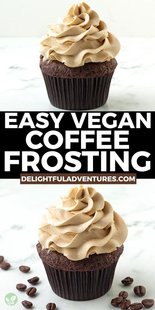 Pinterest pin with two images of vegan coffee frosting, this image is for pinning this recipe to Pinterest.