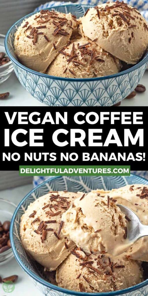Pinterest pin with two images of vegan coffee ice cream, this image is for pinning this recipe to Pinterest.